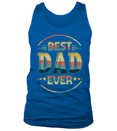 Best Dad Ever Retro Papa Vintage Fathers Day Tank Top Unisex
