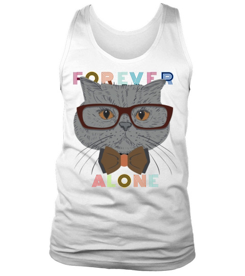 forever alone cat T-shirt Tank Top Unisex