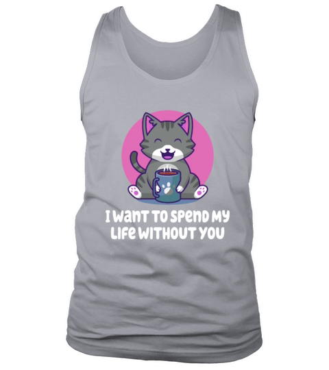 Spend My Life WIthout You Introvert Single Antisoc Tank Top Unisex