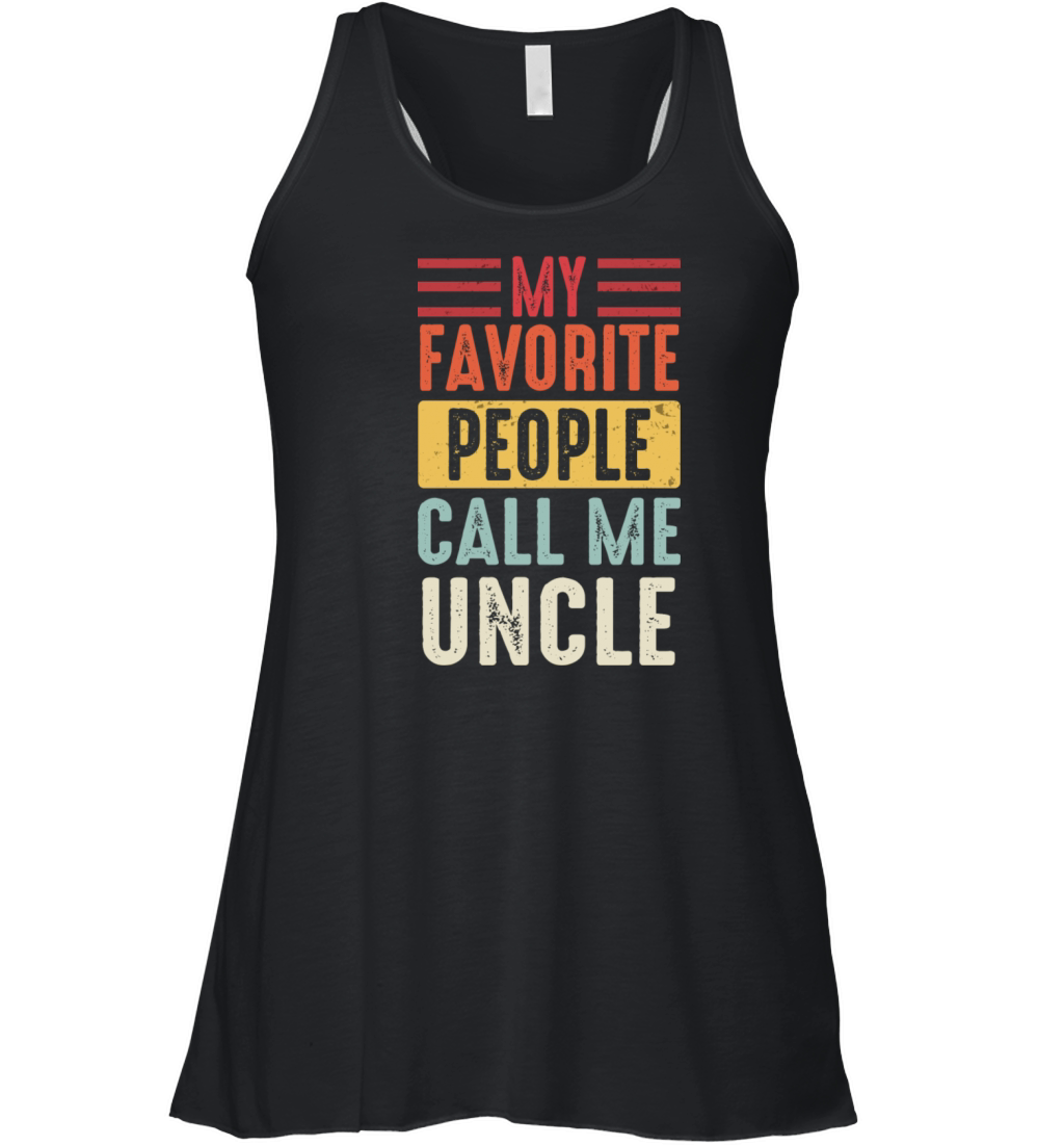 Uncle Vintage My Favorite People Call Me Uncle Women's Flowy Tank Top