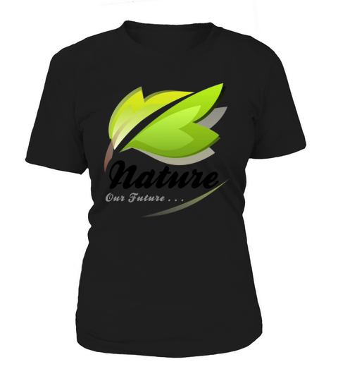 NATURE OUR FUTURE Women's T-Shirt