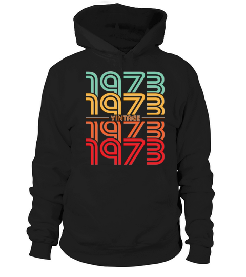 50th birthday vintage 1973 born in 1973 Hoodie Unisex