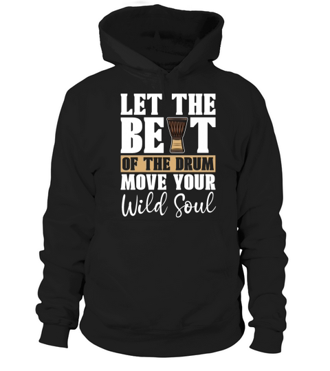 Djembe Let The Beat Of Percussionist Djembe Player Hoodie Unisex