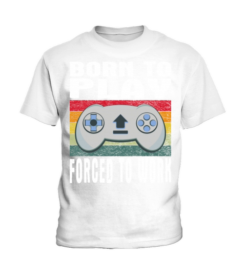 Born To Play Video Games Forced To Work Vintage Kids T-Shirt