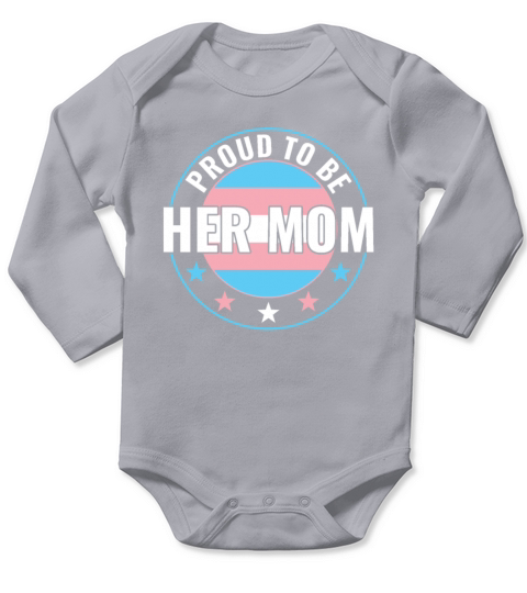 Transgender LGBT Proud to Be Her Mom Trans Pride Long Sleeve Baby One-Piece
