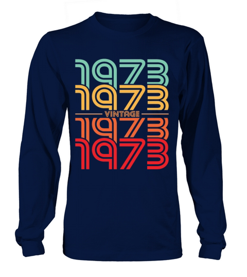 50th birthday vintage 1973 born in 1973 Long sleeved Unisex