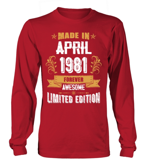 April 1981 Vintage Birthday Present Long sleeved Unisex