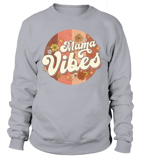 Amazing Mama vibes Retro vintage Sweatshirt Unisex
