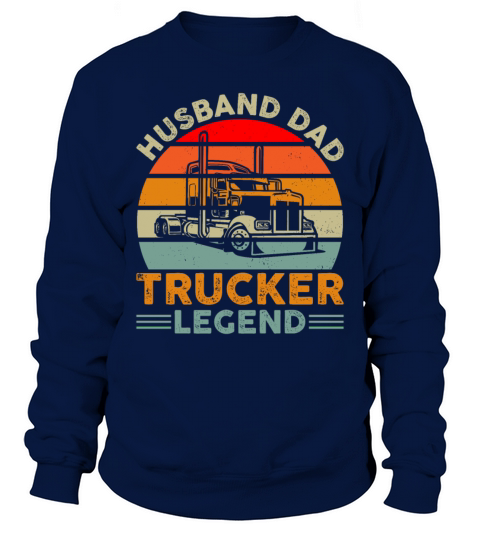 Husband Dad Trucker Legend Vintage Sweatshirt Unisex