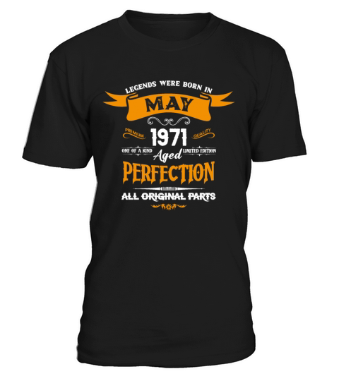 Legends Were Born In May 1971 T-Shirt Unisex