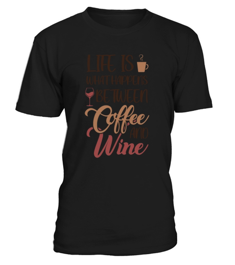 Life is between Coffee and Wine Latte Art Barista T-Shirt Unisex