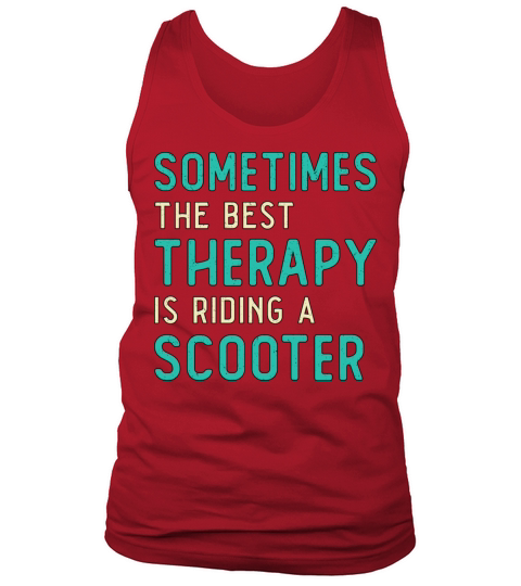 Scooter Driver Best Therapy Stunt Retro Vintage Tank Top Unisex