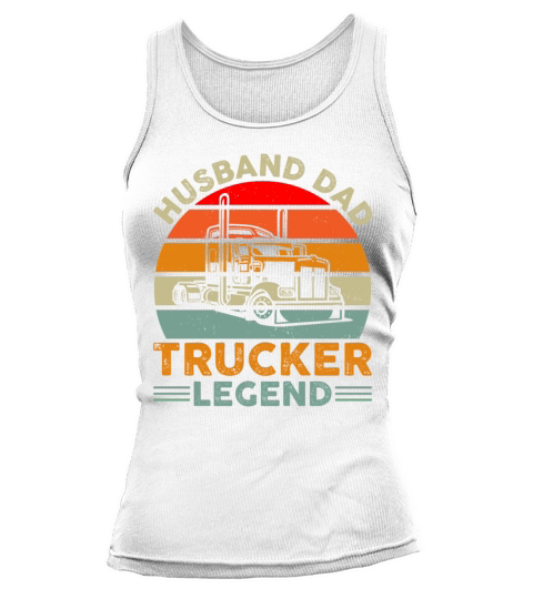 Husband Dad Trucker Legend Vintage Tank top Woman