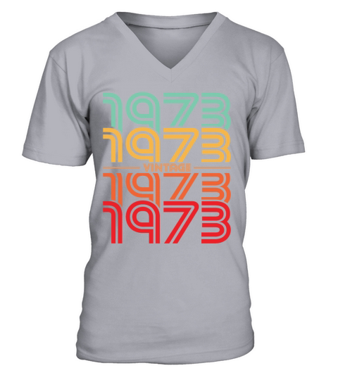 50th birthday vintage 1973 born in 1973 V-Neck T-shirt