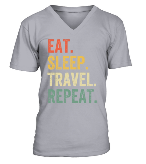 Eat Sleep Travel Repeat Funny Traveler Vintage V-Neck T-shirt