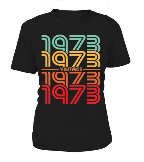 50th birthday vintage 1973 born in 1973 Women's T-Shirt