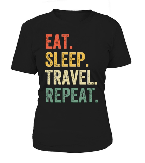 Eat Sleep Travel Repeat Funny Traveler Vintage Women's T-Shirt