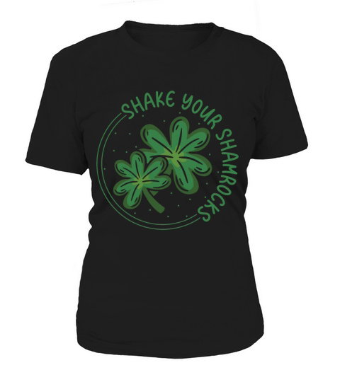 Funny Irish Saint Patricks Day Shake Your Women's T-Shirt