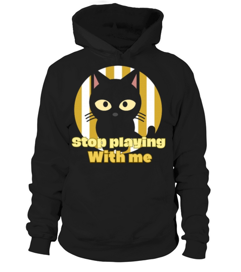 Dont playing with me cat vintage t-shirt Hoodie Unisex