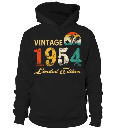 Vintage 1954 Limited Edition Born In 1954 Birthday Hoodie Unisex