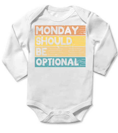 Monday should be optional vintage Long Sleeve Baby One-Piece