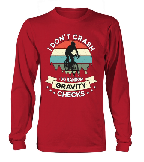 Bicycle I Dont Crash I Do Retro Bicycling Cyclist Long sleeved Unisex