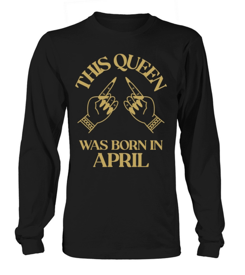 This Queen was born in April with hands apparel Long sleeved Unisex