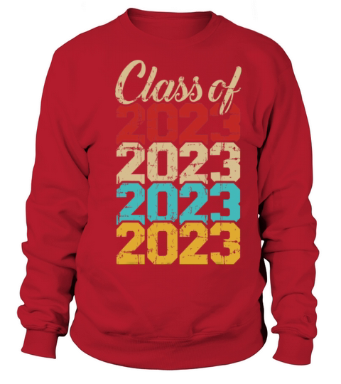 Class of 2023 vintage retro T Shirt Sweatshirt Unisex