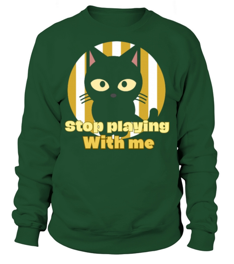 Dont playing with me cat vintage t-shirt Sweatshirt Unisex