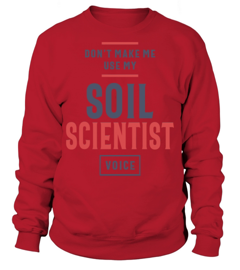 Soil Scientist Sweatshirt Unisex