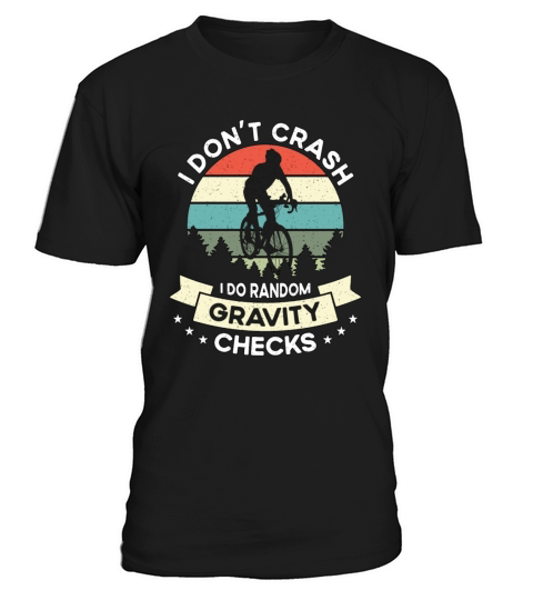 Bicycle I Dont Crash I Do Retro Bicycling Cyclist T-Shirt Unisex