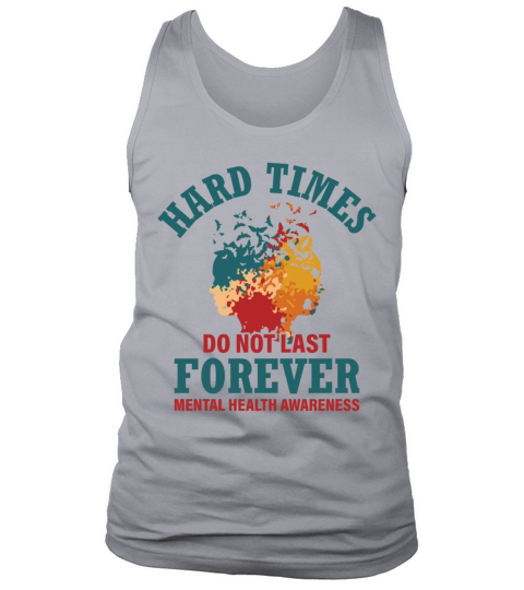 Hard Times Mental Health Support Tank Top Unisex