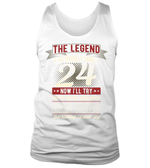 The Legend Officially 24 Years Old 24th Birthday Tank Top Unisex