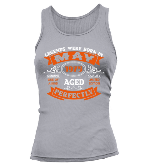 Legends Were Born In May 1975 Birthday Tank top Woman