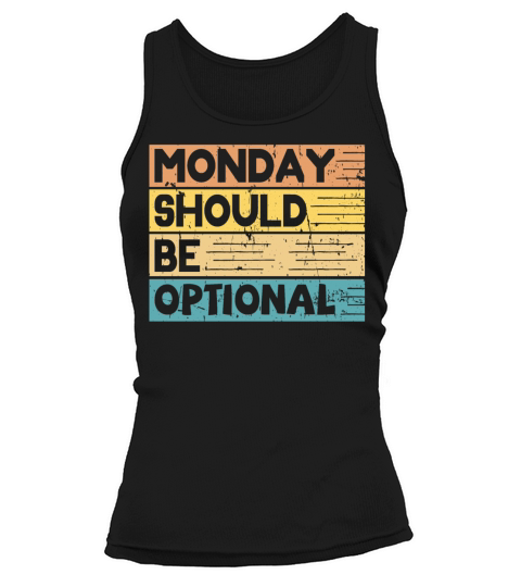 Monday should be optional vintage Tank top Woman