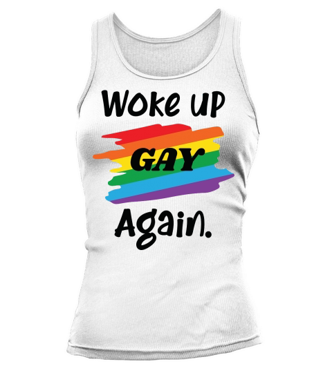 Woke Up Gay Again Tank top Woman
