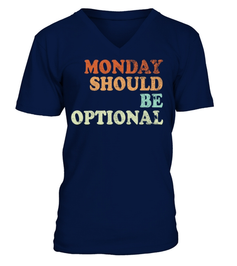 Monday should be optional vintage V-Neck T-shirt