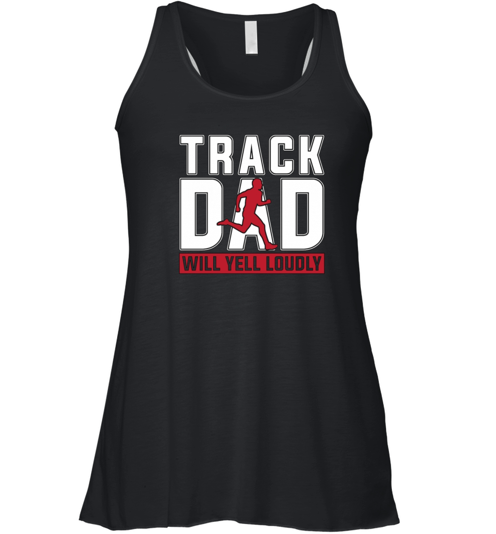 Track And Field Track Dad Will Yell Loudly Running Women's Flowy Tank Top