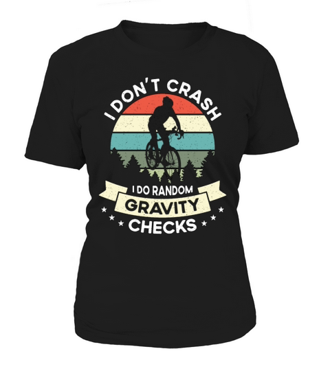 Bicycle I Dont Crash I Do Retro Bicycling Cyclist Women's T-Shirt