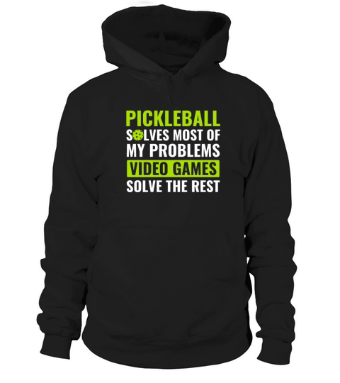 Pickleball and Video Games Pickleball Quote Funny Hoodie Unisex