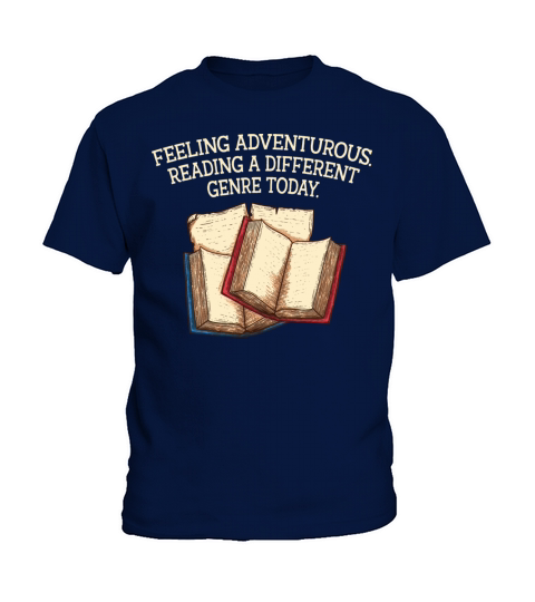 Feeling Adventurous Funny Book Lover Humor Bookwor Kids T-Shirt