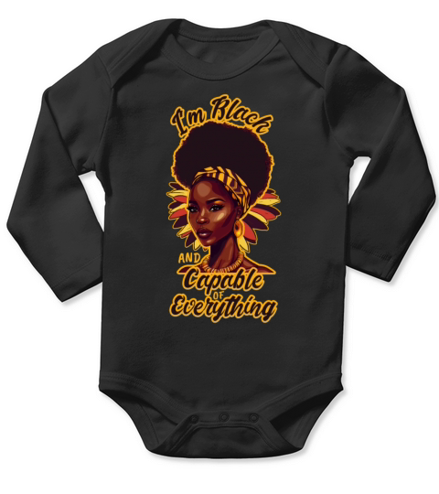 Black And Capable Of Everything Empowering African Long Sleeve Baby One-Piece