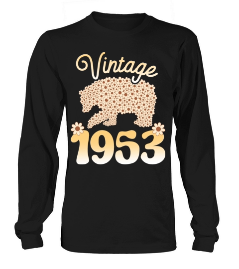 Groovy 70 Years Woman Bear 1953 70th Birthday Long sleeved Unisex