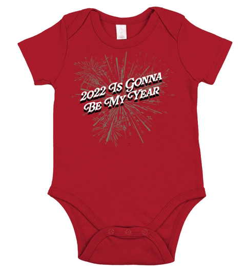 2022 Is Gonna Be My Year Uplifting Happy New Year Short Sleeve Baby One-Piece