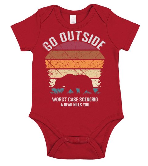 Go Outside Worst Case Scenerio A Bear Kills You Short Sleeve Baby One-Piece
