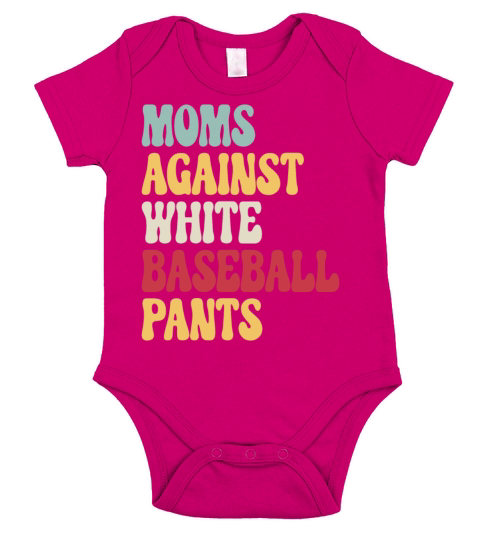 Moms Against White Baseball Pants Vintage T Shirt Short Sleeve Baby One-Piece