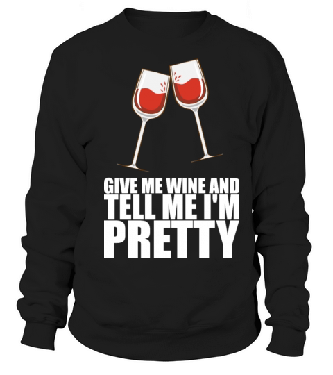 Wine Sorority Gift Sweatshirt Unisex