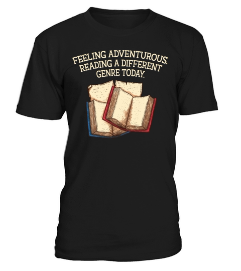 Feeling Adventurous Funny Book Lover Humor Bookwor T-Shirt Unisex