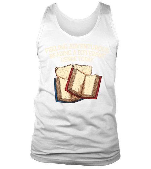 Feeling Adventurous Funny Book Lover Humor Bookwor Tank Top Unisex
