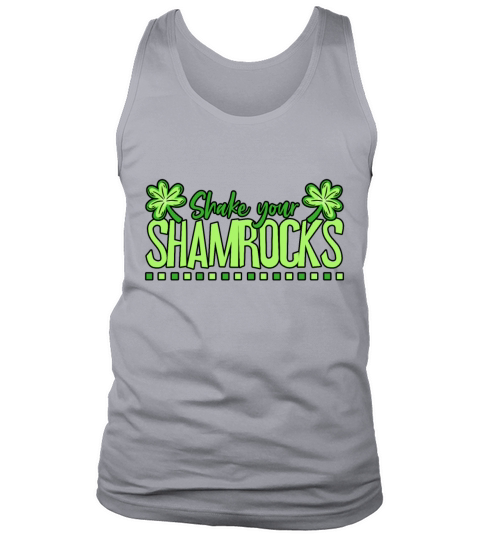 Funny Irish Saint Patricks Day Shake Your Tank Top Unisex
